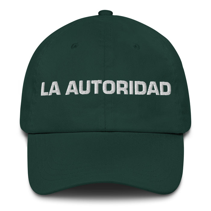 La Autoridad The Authority Mexican Spanish Pride Gift Regalo Dad Hat