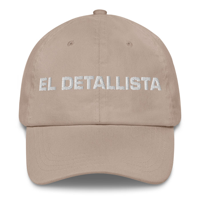 El Detallista The Detail - Oriented One Mexican Spanish Pride Gift Regalo Dad Hat - Mexicada