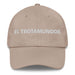 El Trotamundos The Globetrotter Mexican Spanish Pride Gift Regalo Dad Hat - Mexicada