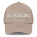 El Texano The Texan Mexican Spanish Pride Gift Regalo Dad Hat - Mexicada