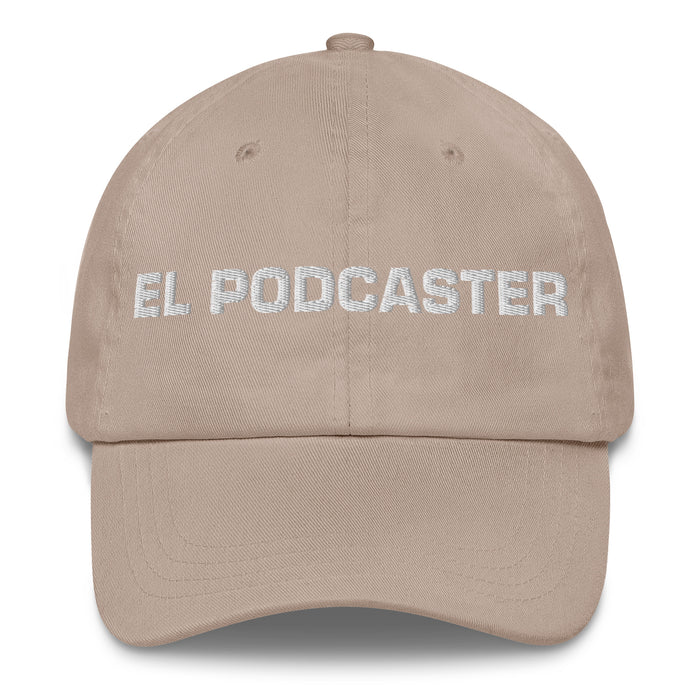 El Podcaster The Podcaster Mexican Spanish Pride Gift Regalo Dad Hat