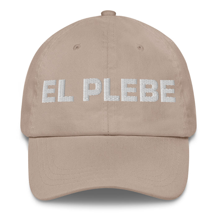 El Plebe The Commoner Mexican Spanish Pride Gift Regalo Dad Hat