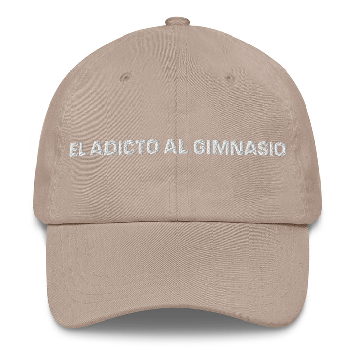 El Adicto Al Gimnasio The Gym Addict Mexican Spanish Pride Gift Regalo Dad Hat