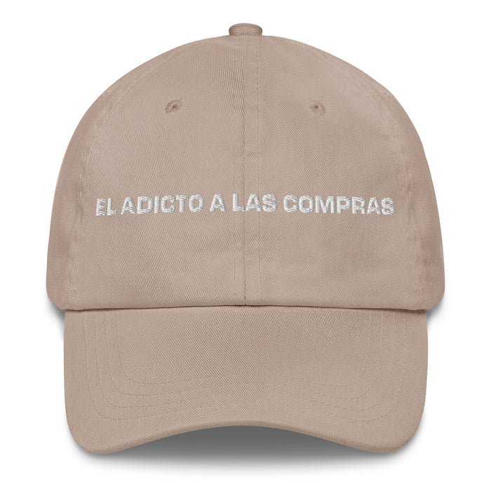 El Adicto A Las Compras The Shopaholic Mexican Spanish Pride Gift Regalo Dad Hat