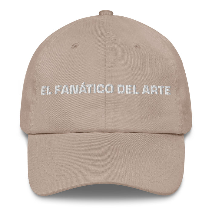 El Fanático Del Arte The Art Lover Mexican Spanish Pride Gift Regalo Dad Hat