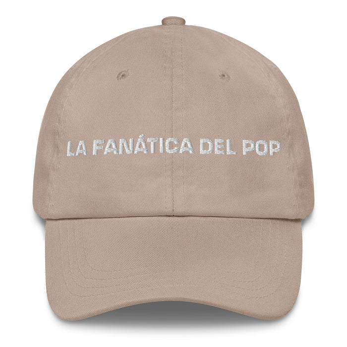 La Fanática Del Pop The Pop Music Lover Mexican Spanish Pride Gift Regalo Dad Hat