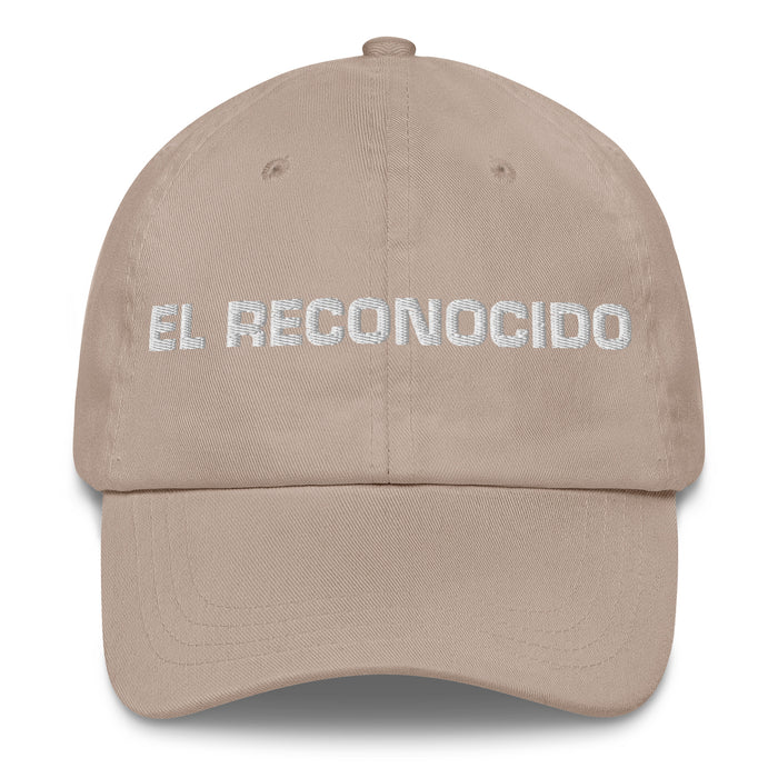 El Reconocido The Recognized One Mexican Spanish Pride Gift Regalo Dad Hat