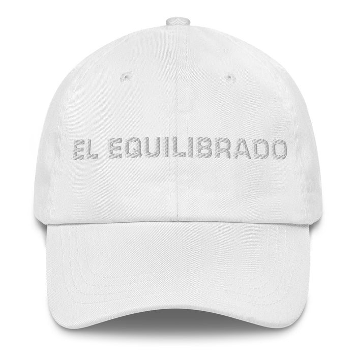 El Equilibrado The Balanced One Mexican Spanish Pride Gift Regalo Dad Hat - Mexicada