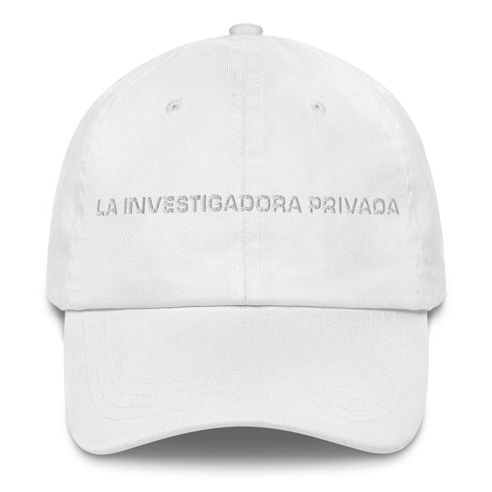 La Investigadora Privada The Private Investigator Mexican Spanish Pride Gift Regalo Dad Hat - Mexicada