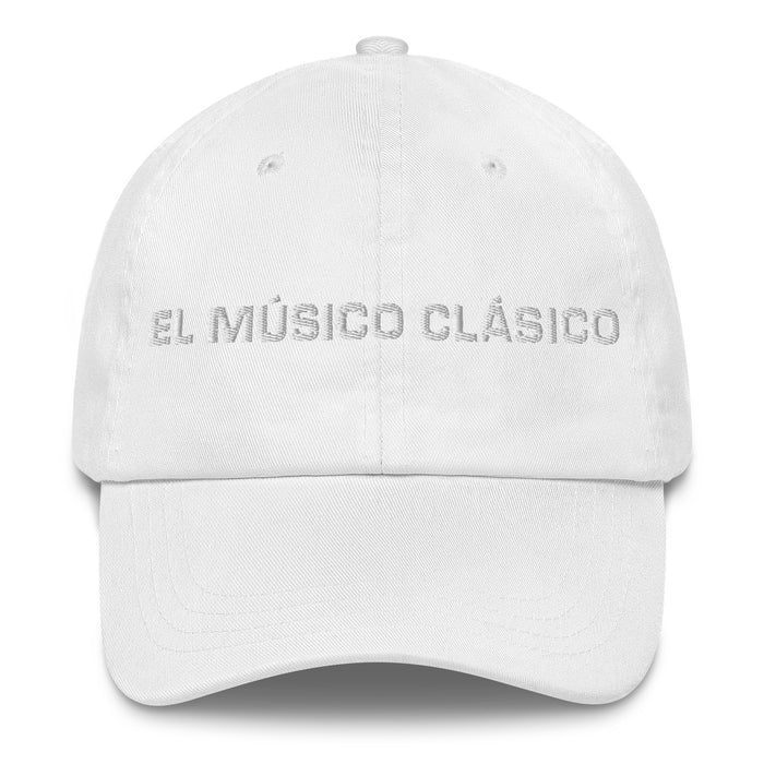 El Músico Clásico The Classical Musician Mexican Spanish Pride Gift Regalo Dad Hat - Mexicada