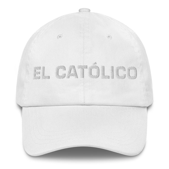 El Católico The Catholic Mexican Spanish Pride Gift Regalo Dad Hat - Mexicada