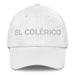 El Colérico The Choleric Mexican Spanish Pride Gift Regalo Dad Hat - Mexicada