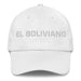 El Boliviano The Bolivian Mexican Spanish Pride Gift Regalo Dad Hat - Mexicada