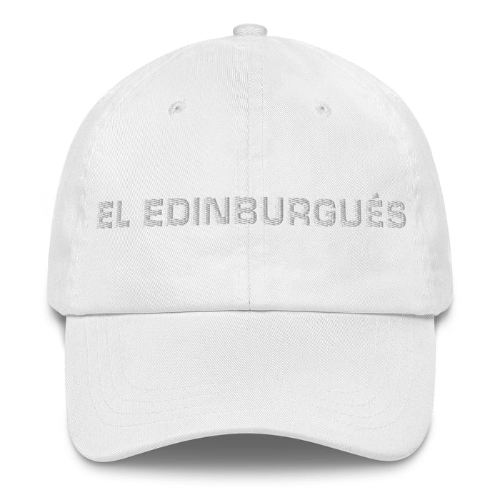 El Edinburgués The Edinburgh Resident Mexican Spanish Pride Gift Regalo Dad Hat - Mexicada