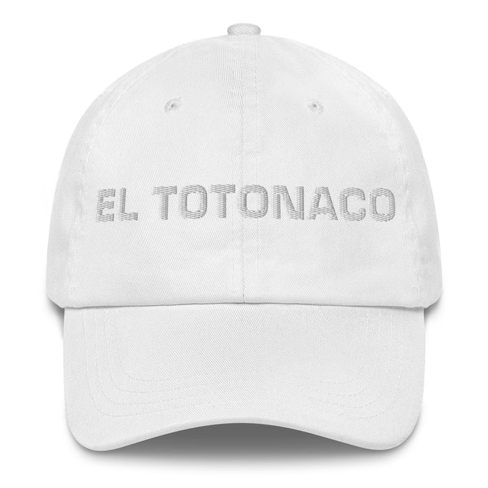 El Totonaco The Totonac Mexican Spanish Pride Gift Regalo Dad Hat - Mexicada