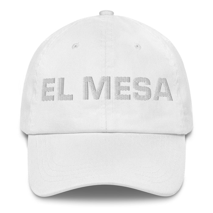 El Mesa The Mesa Resident Mexican Spanish Pride Gift Regalo Dad Hat