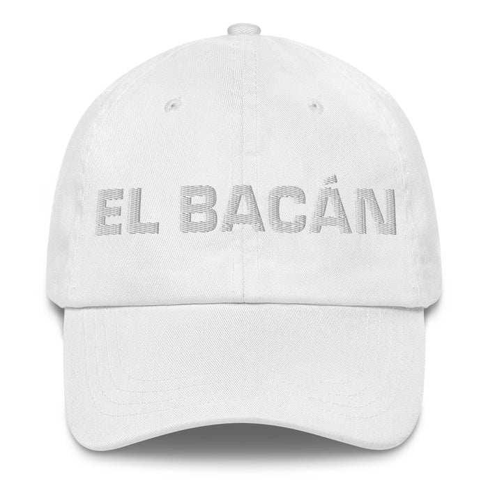 El Bacán The Awesome One Mexican Spanish Pride Gift Regalo Dad Hat