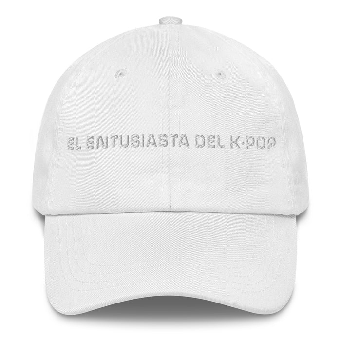 El Entusiasta Del K-Pop The K-Pop Enthusiast Mexican Spanish Pride Gift Regalo Dad Hat