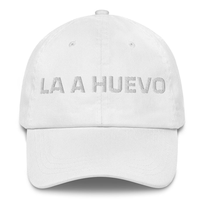 La A Huevo The Hell Yeah Mexican Spanish Pride Gift Regalo Dad Hat