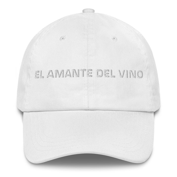 El Amante Del Vino The Wine Lover Mexican Spanish Pride Gift Regalo Dad Hat