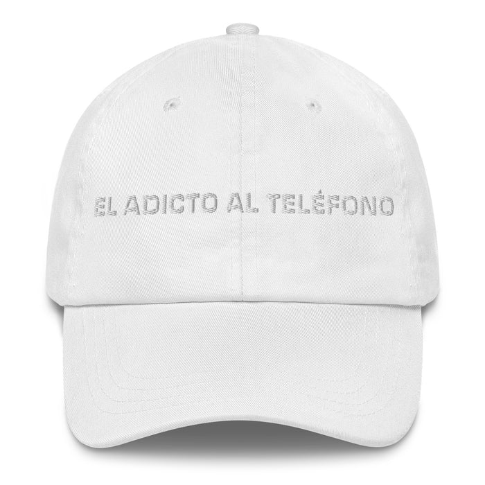 El Adicto Al Teléfono The Phone Addict Mexican Spanish Pride Gift Regalo Dad Hat