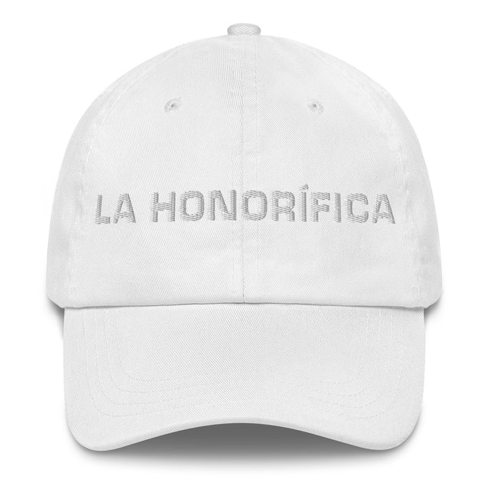 La Honorífica The Honoree Mexican Spanish Pride Gift Regalo Dad Hat