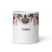 Colton Exclusive Name Art Piece Home Office Work Coffee Mug Mexican Spanish Pride Gift Cup One-Of-A-Kind Calligraphy White Glossy Mug | C3 Mexicada