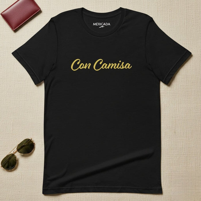 Con Camisa Men & Women's T-Shirt | With Shirt, Style, Comfort, Fashion, Casual | C5 Mexicada