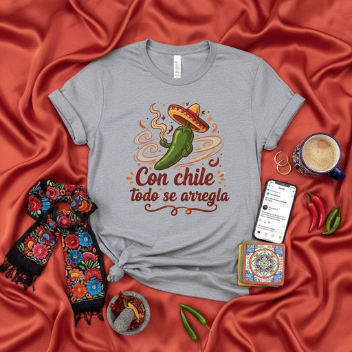 Con chile todo se arregla T-Shirt, Funny Mexican Food Saying Tee, Spanish Chili Pepper Sombrero Graphic Shirt, Unisex Spicy Humor Apparel Gift Mexicada