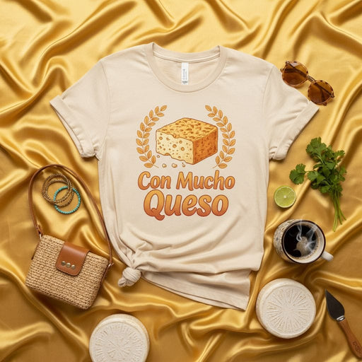 Con Mucho Queso T-Shirt, Funny Cheese Lover Tee, Spanish Quote Shirt, Latin Food Graphic T-shirt, Hispanic Heritage Month Gift, Unisex Soft Cream Short Sleeve Shirt Mexicada