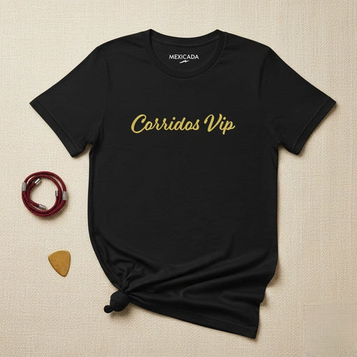 Corridos Vip Men & Women's T-Shirt | Music, Culture, Mexican, Style, Band, C5 Mexicada