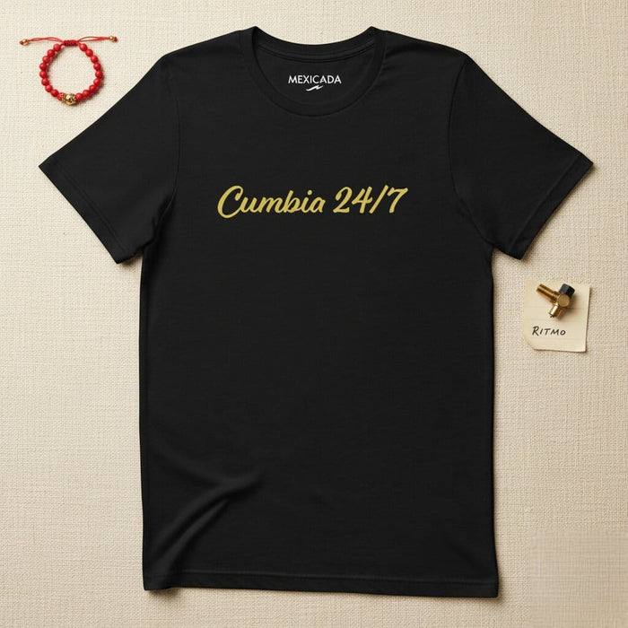 Cumbia 24/7 Men & Women's T-Shirt | Dance, Music, Latin, Rhythm, Culture | C5 Mexicada