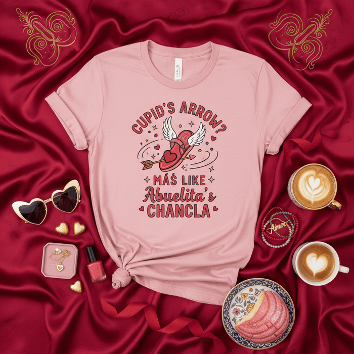 Cupid's Arrow? Más Like Abuelita's Chancla T-Shirt | Funny Hispanic Grandma Latinx Culture Gift | Cute Valentine's Day Spanglish Humor Tee for Her/Him Mexicada