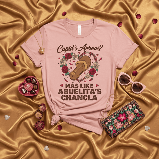 Cupid's Arrow? Más Like Abuelita's Chancla T-Shirt | Funny Hispanic Grandma Valentine's Day Gift Tee | Spanish Spanglish Novelty Graphic Shirt for Women & Men Mexicada