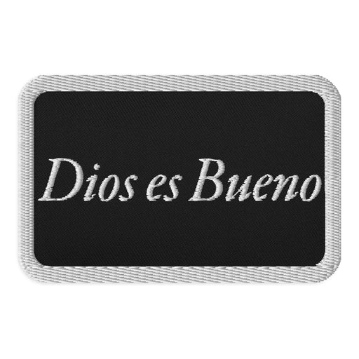 Dios es Bueno God is Good All Religion Have Faith Christian Catholic Embroidered Patches - Mexicada