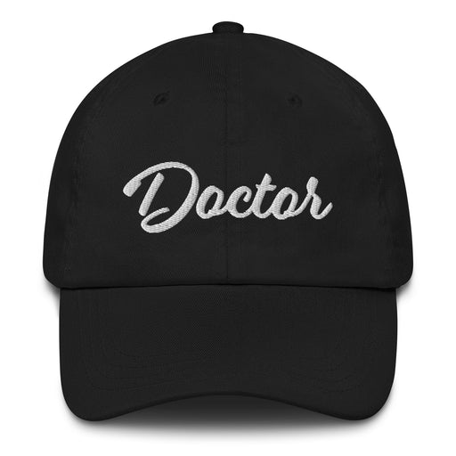 Doctor Embroidered Dad Hat | Healer, Wisdom, Respect, Bold Identity, Medical Vibes, Knowledge Power | D5 Mexicada