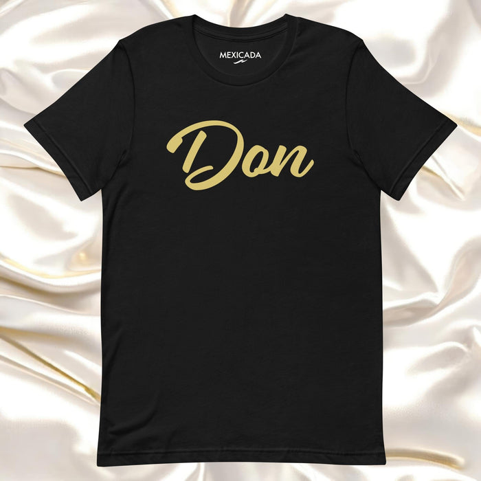 Don Men & Women's T-Shirt | D5, Strength, Power, Pride, Leadership, Confidence Mexicada XS