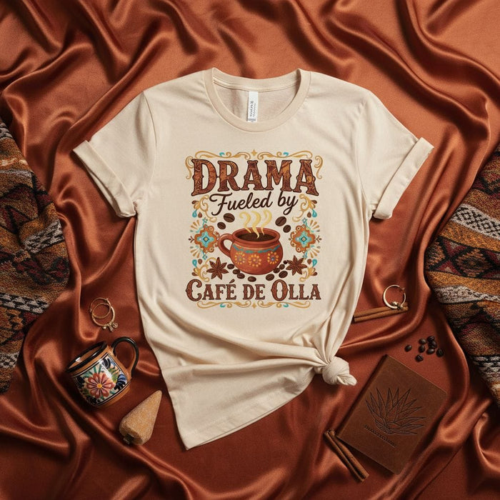Drama Fueled by Cafe de Olla T-Shirt, Mexican Coffee Shirt, Unisex Espresso Lover Tee, Spanish Quote, Spices Cinnamon Anise Design, Cute Latina Gift for Women, Boho Style Clothing Mexicada