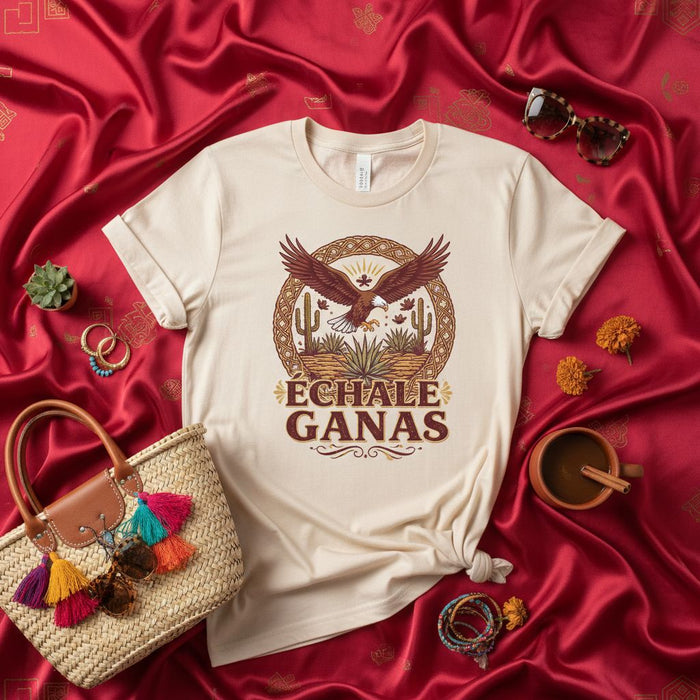 Echale Ganas T-Shirt with Eagle Desert Cactus Design, Spanish Motivation Tee, Hispanic Heritage Gift, Inspirational Quote Shirt, Positive Vibe Top Mexicada