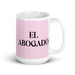 El Abogado The Lawyer Funny Home Office Work Coffee Mug Mexican Spanish Pride Gift White Glossy Cup Light Pink Card Mug Mexicada 15 oz