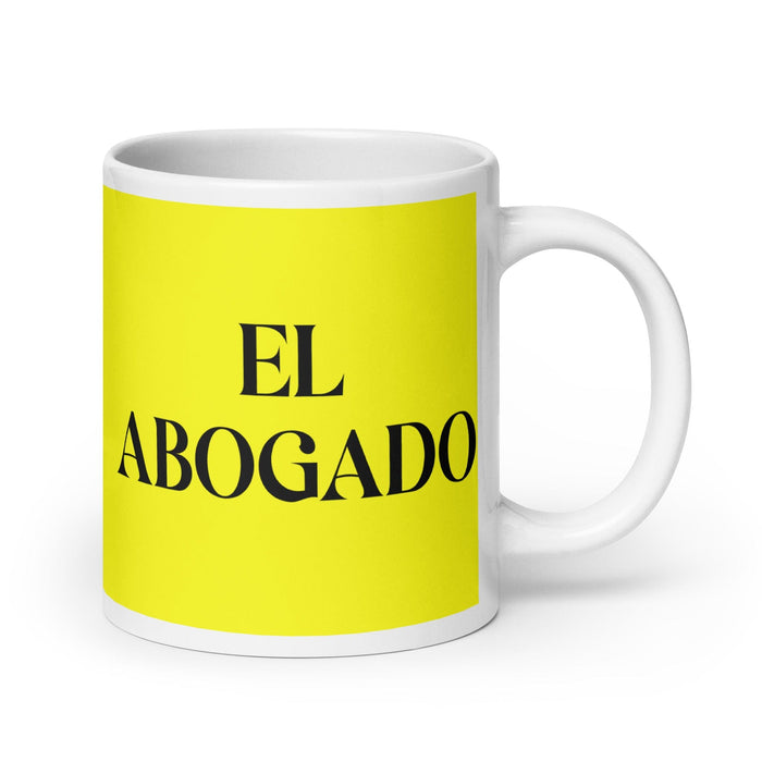 El Abogado The Lawyer Funny Home Office Work Coffee Mug Mexican Spanish Pride Gift White Glossy Cup Yellow Card Mug Mexicada 20 oz