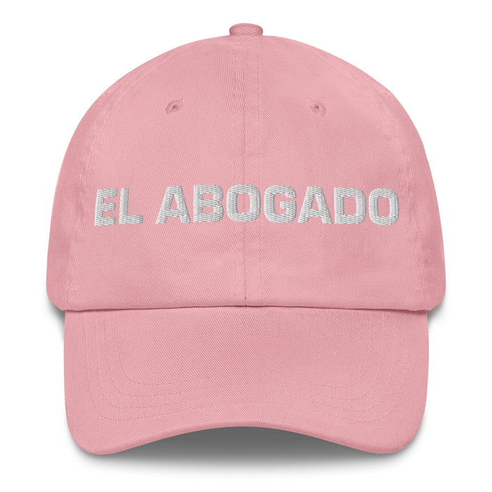 El Abogado The Lawyer Mexican Spanish Pride Gift Regalo Dad Hat Mexicada Pink