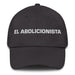 El Abolicionista The Abolitionist Mexican Spanish Pride Gift Regalo Dad Hat - Mexicada