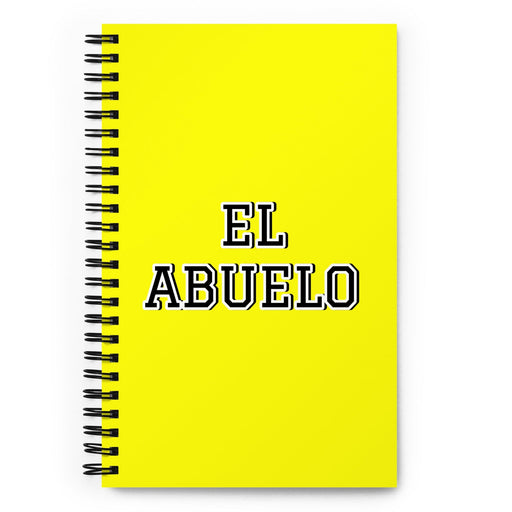 El Abuelo The Grandmother / The Grandfather | Yellow Spiral Notebook, 140 Dotted Sheets | Funny Gift Idea Home Office Work | Mexican Spanish Pride Gift Mexicada