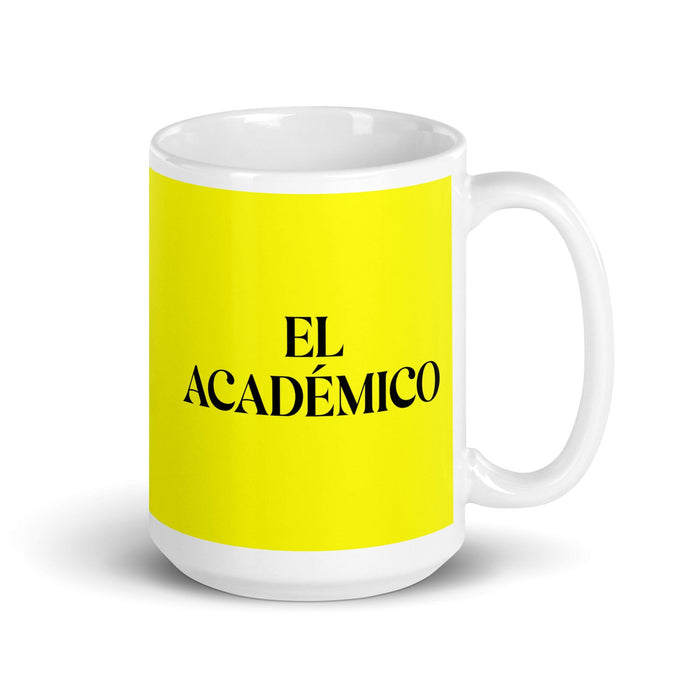 El Académico The Academic Funny Home Office Work Coffee Mug Mexican Spanish Pride Gift White Glossy Cup Yellow Card Mug Mexicada 15 oz