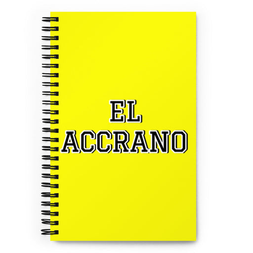 El Accrano The Accra Resident | Yellow Spiral Notebook, 140 Dotted Sheets | Funny Gift Idea Home Office Work | Mexican Spanish Pride Gift Mexicada