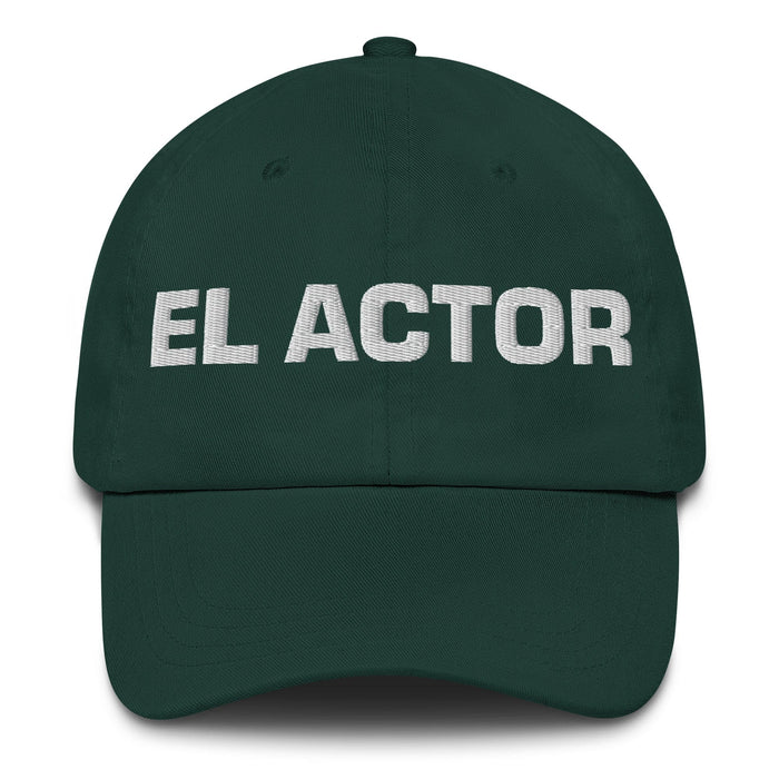 El Actor The Actor/Actress Mexican Spanish Pride Gift Regalo Dad Hat Mexicada Spruce