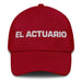 El Actuario The Actuary Mexican Spanish Pride Gift Regalo Dad Hat Mexicada Cranberry