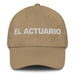 El Actuario The Actuary Mexican Spanish Pride Gift Regalo Dad Hat Mexicada Khaki