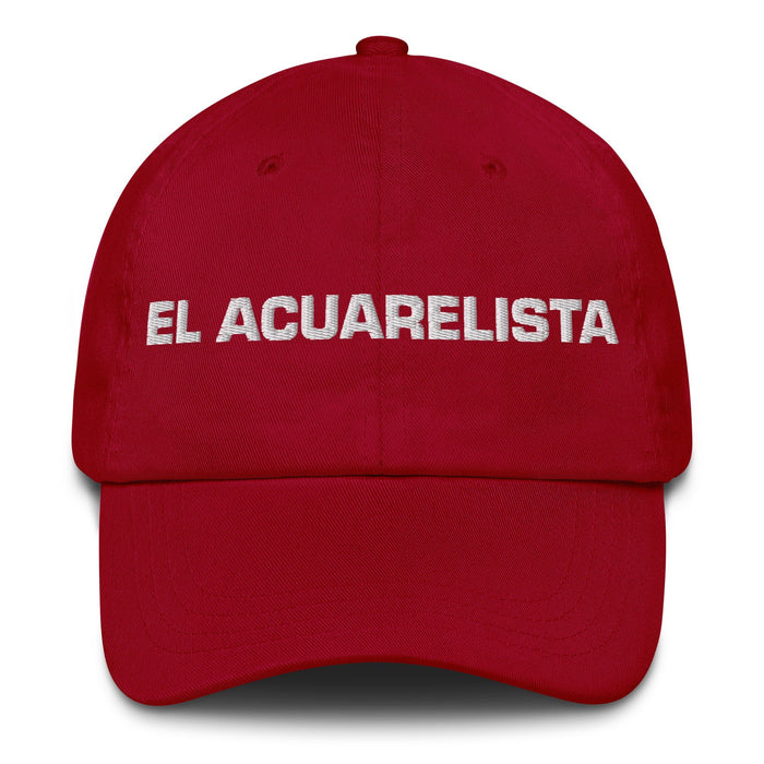 El Acuarelista The Watercolorist Mexican Spanish Pride Gift Regalo Dad Hat - Mexicada